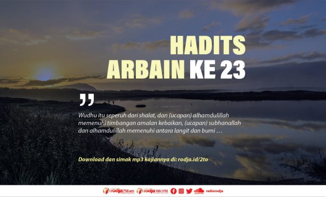 Hadits Arbain An-Nawawiyah Ke 23 – Keutamaan Bersuci, Shalat, Sedekah, Sabar dan Al-Qur’an