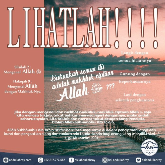 Halaqah 09 – Mengenal Allāh ﷻ Dengan Makhluk-makhlukNya | HSI